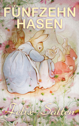 Fünfzehn Hasen - Felix Salten