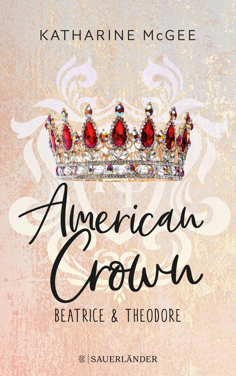 American Crown - Beatrice & Theodore -  Katharine McGee