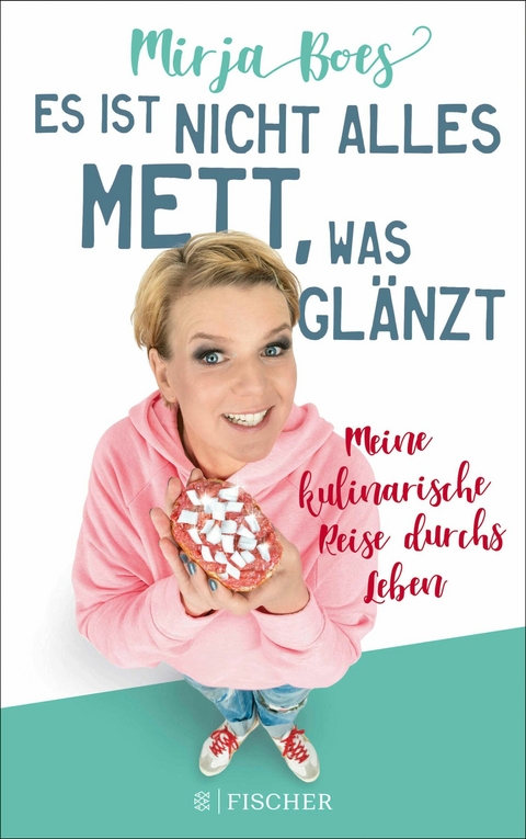 Es ist nicht alles Mett, was glänzt -  Mirja Boes