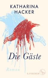 Die Gäste -  Katharina Hacker