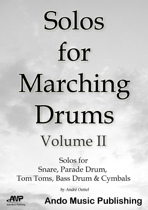 Solos for Marching Drums - Volume 2 - André Oettel