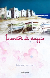 Incontri di viaggio - Roberta Soverino