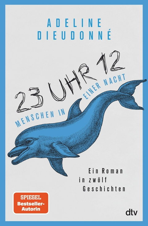 23 Uhr 12 - Menschen in einer Nacht -  Adeline Dieudonné