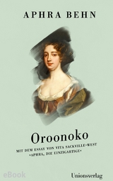 Oroonoko -  Aphra Behn,  Vita Sackville-West