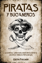 Piratas y Bucaneros - Keith Fischer