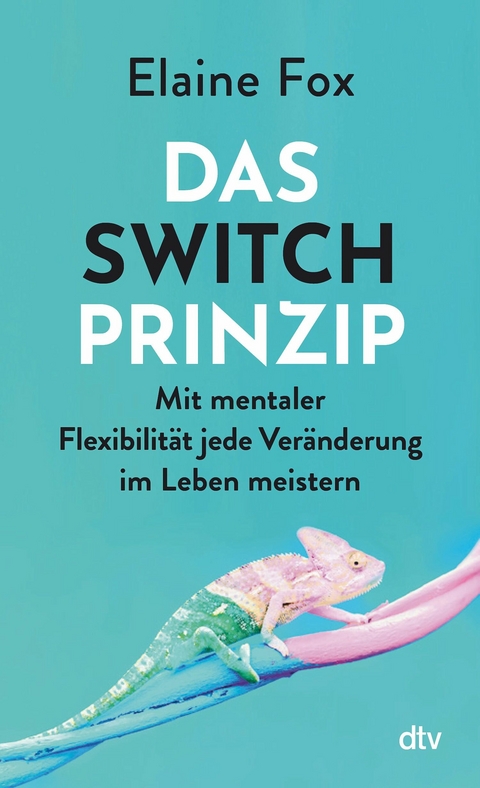 Das Switch-Prinzip -  Elaine Fox