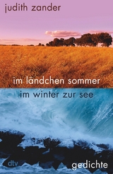 im ländchen sommer im winter zur see -  Judith Zander