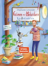 Grimm und Möhrchen - Ein Zesel zieht ein -  Stephanie Schneider