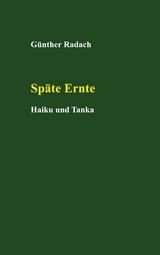 Späte Ernte - Günther Radach