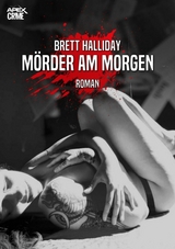 MÖRDER AM MORGEN - Brett Halliday