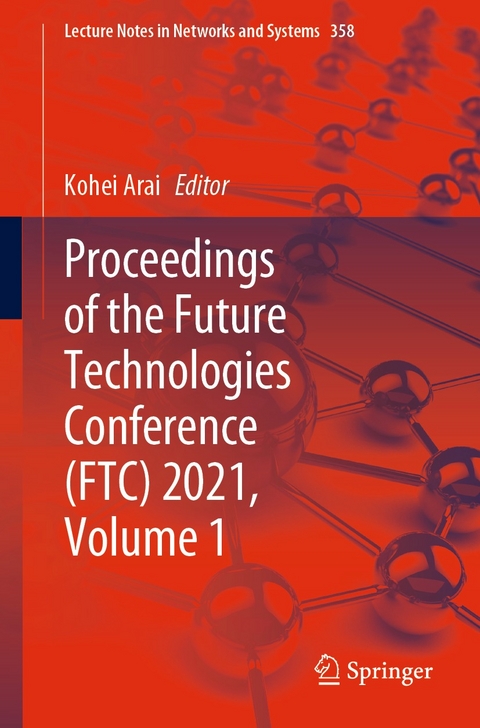 Proceedings of the Future Technologies Conference (FTC) 2021, Volume 1 - 