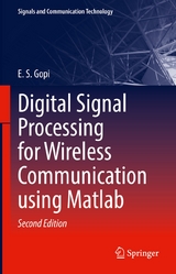 Digital Signal Processing for Wireless Communication using Matlab - E.S. Gopi