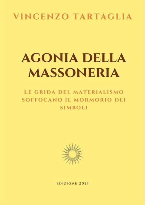 Agonia della Massoneria - Vincenzo Tartaglia