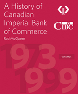 History of Canadian Imperial Bank of Commerce -  Rod Mcqueen