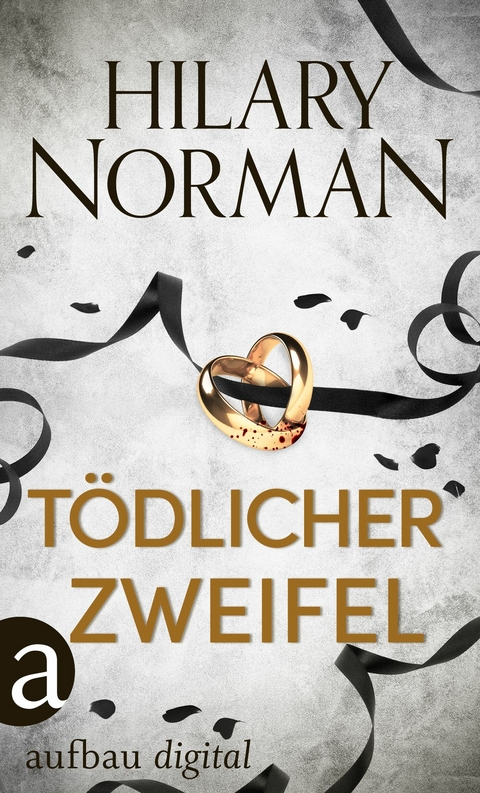 Tödlicher Zweifel - Hilary Norman