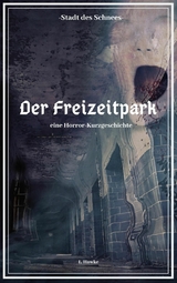 Die Stadt des Schnees - Der Freizeitpark - L. Hawke