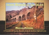 Iron Roads to the Isles - Pearson, Michael