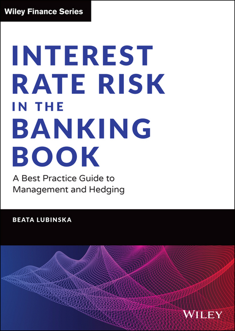 Interest Rate Risk in the Banking Book - Beata Lubinska