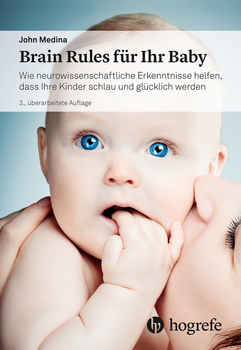 Brain Rules für Ihr Baby - John Medina