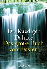 Das große Buch vom Fasten - Ruediger Dahlke