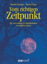 Vom richtigen Zeitpunkt - Johanna Paungger, Thomas Poppe