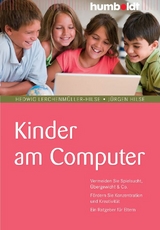 Kinder am Computer - Hedwig Lerchenmüller-Hilse, Jürgen Hilse