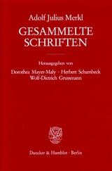 Gesammelte Schriften. - Adolf Julius Merkl