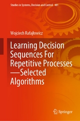 Learning Decision Sequences For Repetitive Processes—Selected Algorithms - Wojciech Rafajłowicz