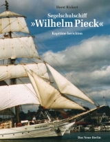 Segelschulschiff "Wilhelm Pieck" - Horst Rickert