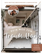 Dein Weg zum Traum-Van -  Sofia Martinez Bretschneider,  Damian Wittor