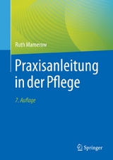 Praxisanleitung in der Pflege - Ruth Mamerow