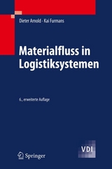 Materialfluss in Logistiksystemen - Arnold, Dieter; Furmans, Kai