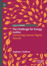 The Challenge for Energy Justice - Raphael J Heffron