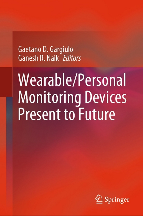 Wearable/Personal Monitoring Devices Present to Future - 