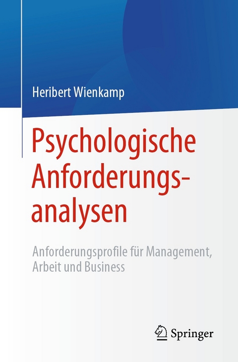 Psychologische Anforderungsanalysen - Heribert Wienkamp