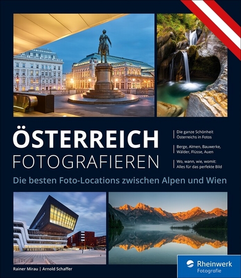 Österreich fotografieren -  Rainer Mirau,  Arnold Schaffer