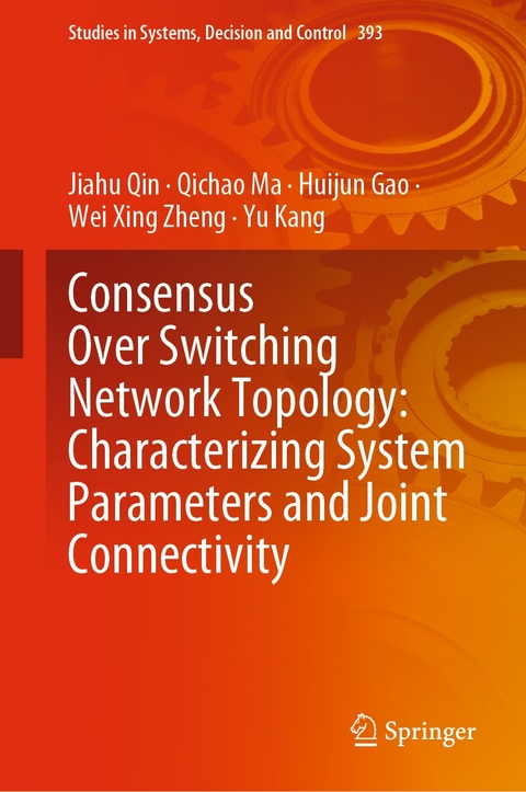 Consensus Over Switching Network Topology: Characterizing System Parameters and Joint Connectivity - Jiahu Qin, Qichao Ma, Huijun Gao, Wei Xing Zheng, Yu Kang