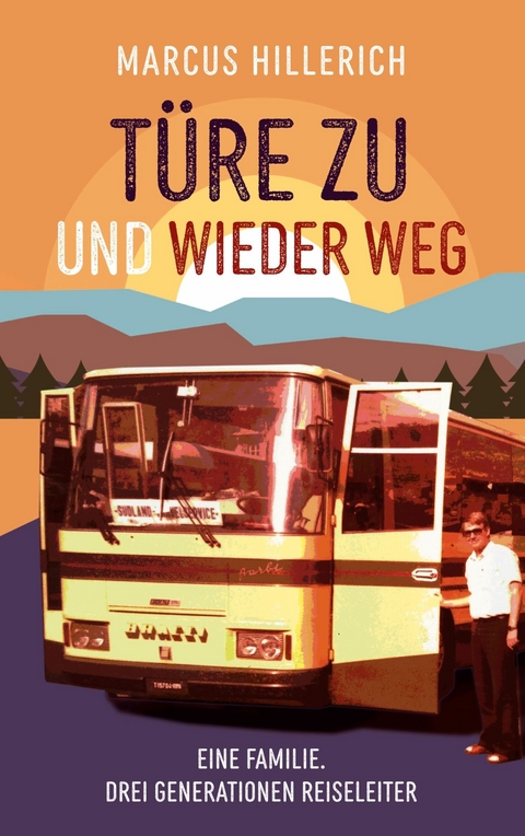 Türe zu und wieder weg -  Marcus Hillerich