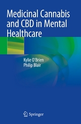 Medicinal Cannabis and CBD in Mental Healthcare - Kylie O'Brien, Philip Blair