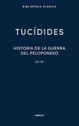 Historia de la guerra del Peloponeso. Libros III-IV -  Tucídides