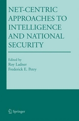 Net-Centric Approaches to Intelligence and National Security - 