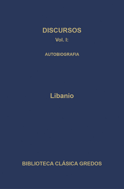 Discursos I. Autobiografía -  Libanio