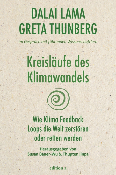 Kreisläufe des Klimawandels - Dalai Lama, Greta Thunberg