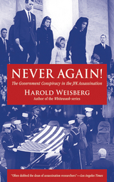 Never Again! -  Harold Weisberg