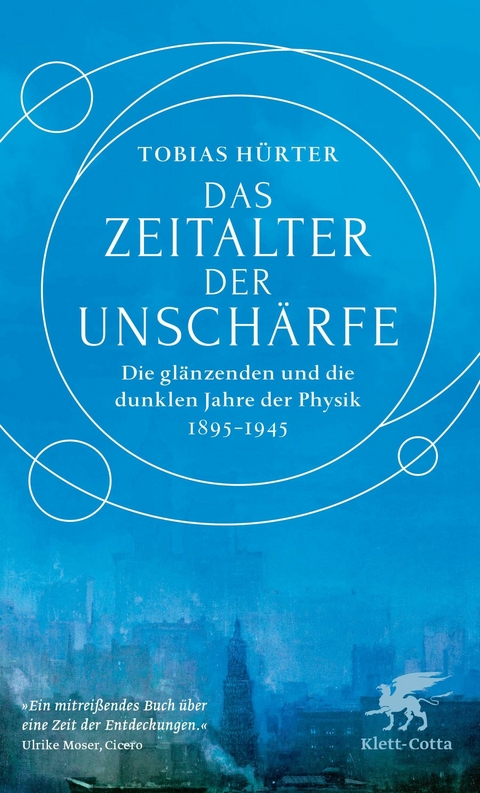 Das Zeitalter der Unschärfe -  Tobias Hürter