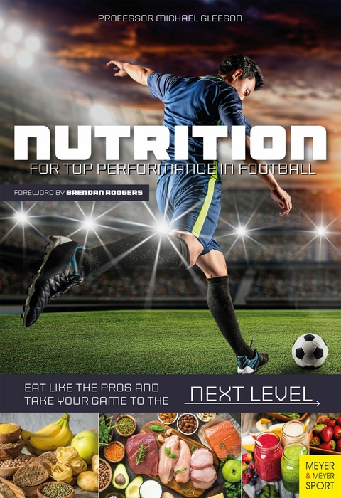 Nutrition for Top Performance in Football -  Michael Gleeson