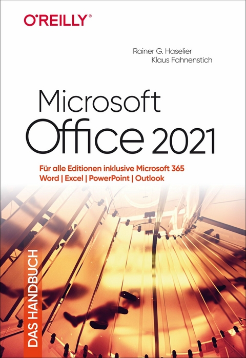 Microsoft Office 2021 - Das Handbuch -  Rainer G. Haselier,  Klaus Fahnenstich