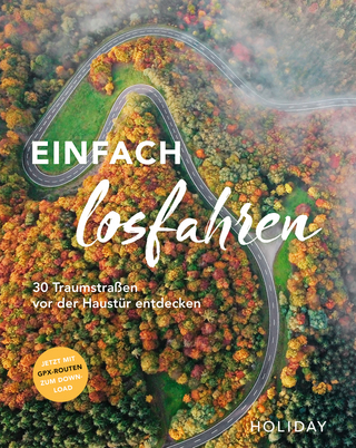 HOLIDAY Reisebuch: Einfach losfahren. 30 Traumstraßen vor der Haustür entdecken - Stefanie Buommino; Nicoletta De Rossi; Knut Diers …