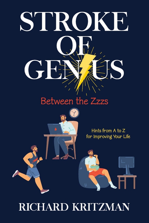 Stroke of Genius: Between the Zzzs -  Richard Kritzman