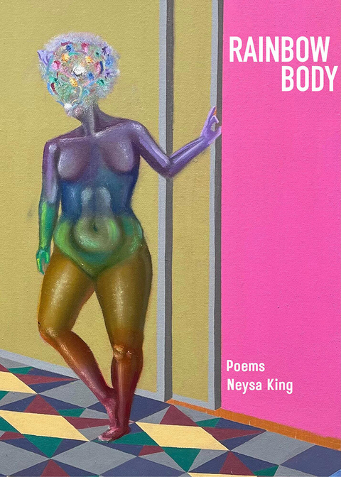 Rainbow Body -  Neysa King